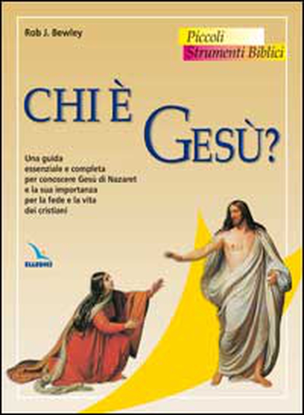 Chi è Gesù? Una guida essenziale e completa per conoscere Gesù di Nazaret e la sua importanza per la fede e la vita dei cristiani - Librerie.coop Chi è Gesù? Una guida essenziale e completa per conoscere Gesù di Nazaret e la sua importanza per la fede e la vita dei cristiani - Librerie.coop