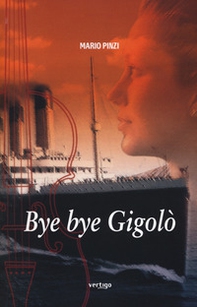 Bye bye gigolò - Librerie.coop
