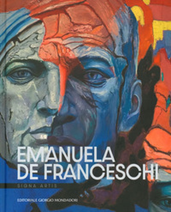 Emanuela De Franceschi. Signa artis - Librerie.coop Emanuela De Franceschi. Signa artis - Librerie.coop