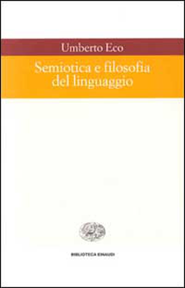 Semiotica e filosofia del linguaggio - Librerie.coop Semiotica e filosofia del linguaggio - Librerie.coop