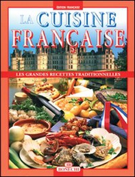 La cucina francese. Ediz. francese - Librerie.coop
