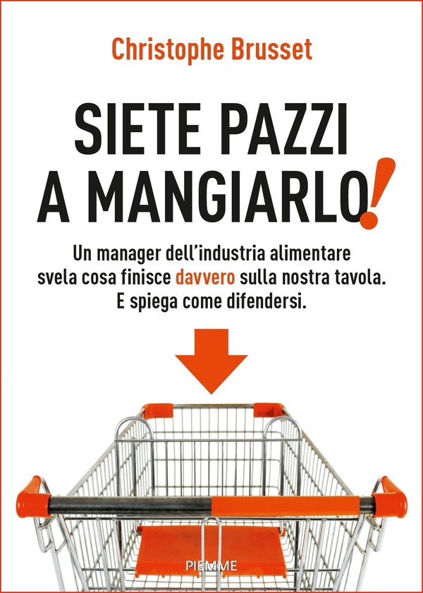 Siete pazzi a mangiarlo! - Librerie.coop Siete pazzi a mangiarlo! - Librerie.coop