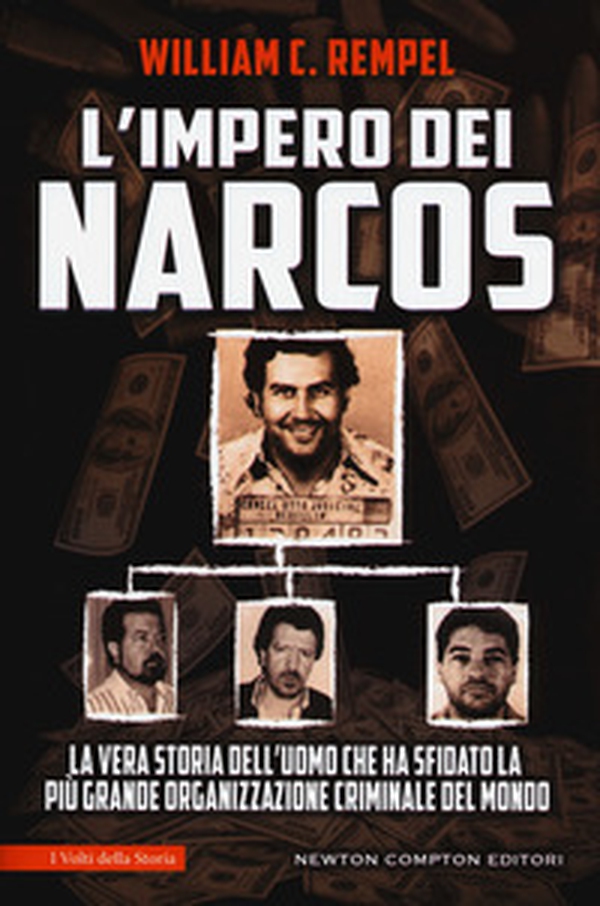L'impero dei narcos. La vera storia dell'uomo che ha sfidato la più grande organizzazione criminale del mondo - Librerie.coop L'impero dei narcos. La vera storia dell'uomo che ha sfidato la più grande organizzazione criminale del mondo - Librerie.coop