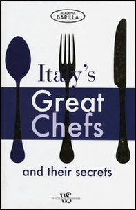 Italy's great chefs and their secrets - Librerie.coop