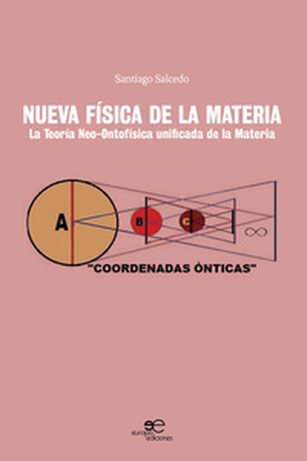 Nueva física de la materia. La teoría neo-ontofísica unificada de la materia - Librerie.coop Nueva física de la materia. La teoría neo-ontofísica unificada de la materia - Librerie.coop