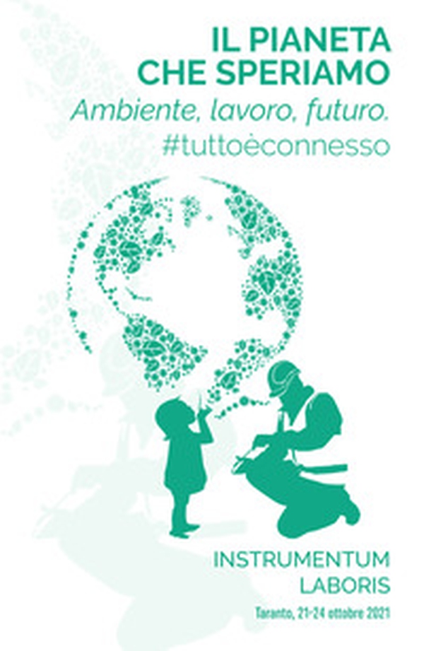 Il pianeta che speriamo. Ambiente, lavoro, futuro #tuttoèconnesso - Librerie.coop Il pianeta che speriamo. Ambiente, lavoro, futuro #tuttoèconnesso - Librerie.coop