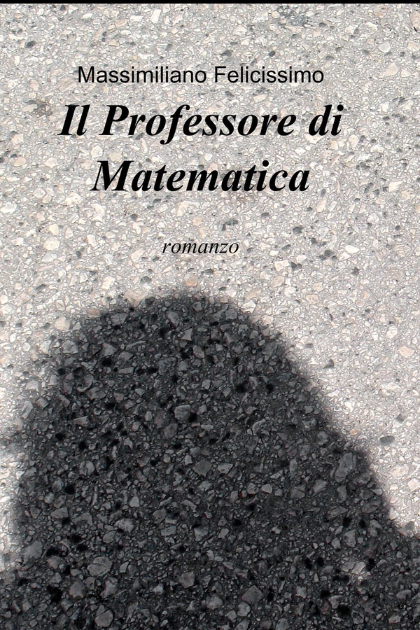 Il Professore di Matematica - Librerie.coop Il Professore di Matematica - Librerie.coop