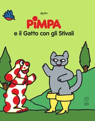 Pimpa e il gatto con gli stivali. Le fiabe di Pimpa - Librerie.coop