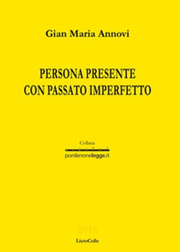 Persona presente con passato imperfetto - Librerie.coop Persona presente con passato imperfetto - Librerie.coop