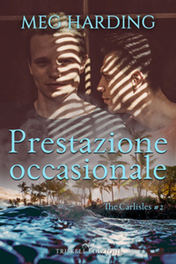 Prestazione occasionale. The Carlisles - Vol. 2 - Librerie.coop Prestazione occasionale. The Carlisles - Vol. 2 - Librerie.coop