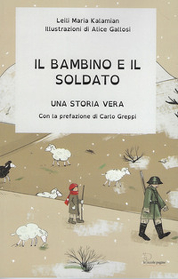 Il bambino e il soldato. Una storia vera - Librerie.coop Il bambino e il soldato. Una storia vera - Librerie.coop