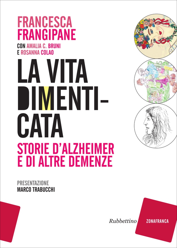 La vita dimenticata - Librerie.coop La vita dimenticata - Librerie.coop
