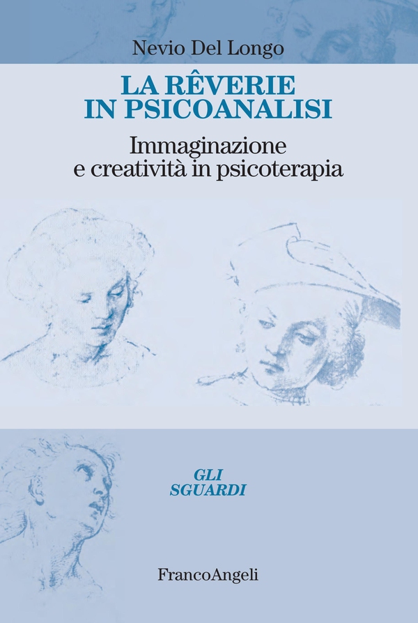 Le reverie in psicoanalisi - Librerie.coop Le reverie in psicoanalisi - Librerie.coop