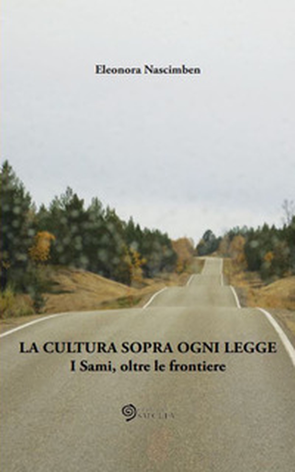 La cultura sopra ogni legge. I Sami, oltre le frontiere - Librerie.coop La cultura sopra ogni legge. I Sami, oltre le frontiere - Librerie.coop