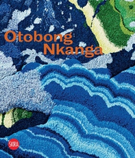 Otobong Nkanga. When looking across the sea do you dream? Ediz. italiana e inglese - Librerie.coop