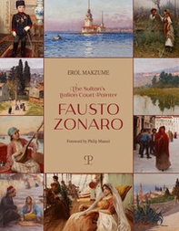 The sultan's italian court painter Fausto Zonaro - Librerie.coop