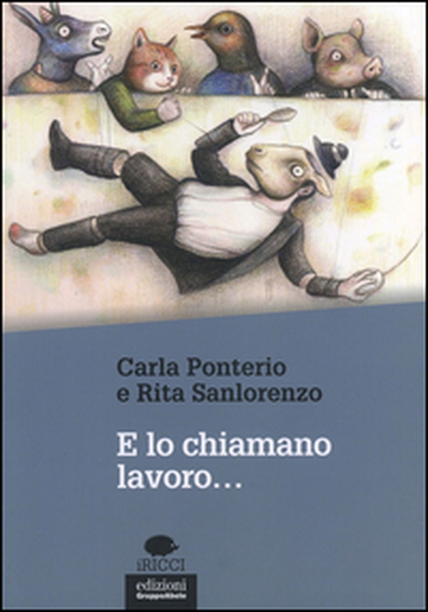 E lo chiamano lavoro... - Librerie.coop E lo chiamano lavoro... - Librerie.coop