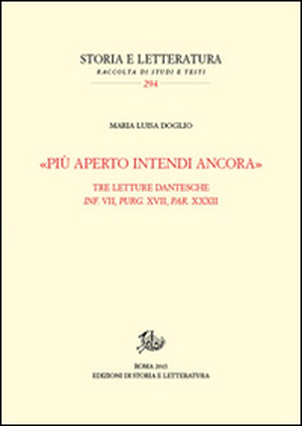«Più aperto intendi ancora». Tre letture dantesche. Inf. VII, Purg. XVII, Par. XXXII - Librerie.coop «Più aperto intendi ancora». Tre letture dantesche. Inf. VII, Purg. XVII, Par. XXXII - Librerie.coop