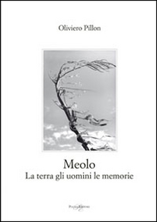 Meolo. La terra gli uomini le memorie - Librerie.coop Meolo. La terra gli uomini le memorie - Librerie.coop
