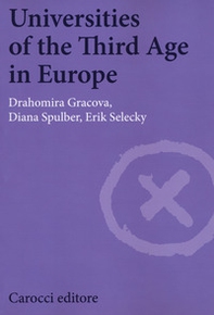 Universities of the third age in Europe - Librerie.coop