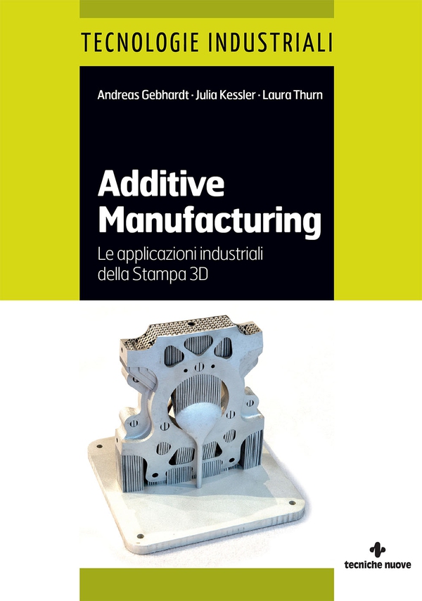 Additive manufacturing - Librerie.coop Additive manufacturing - Librerie.coop