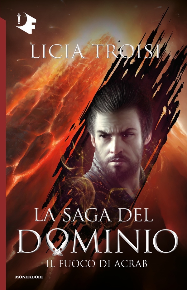 La saga del Dominio - 2. Il fuoco di Acrab - Librerie.coop La saga del Dominio - 2. Il fuoco di Acrab - Librerie.coop