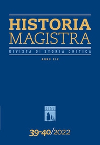 Historia Magistra. Rivista di storia critica - Vol. 39-40 - Librerie.coop