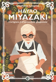 Hayao Miyazaki. L'artigiano dell'animazione giapponese - Librerie.coop