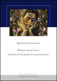 Dialogue among courts: towards a cosmopolitan constitutional law - Librerie.coop