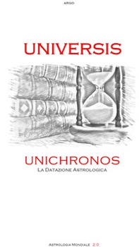 Universis. Unichronos, la datazione astrologica - Librerie.coop
