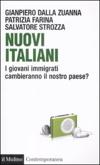 Nuovi italiani. I giovani immigrati cambieranno il nostro paese? - Librerie.coop