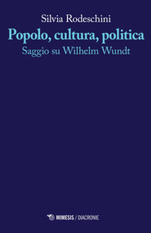 Popolo, cultura, politica. Saggio su Wilhelm Wundt - Librerie.coop Popolo, cultura, politica. Saggio su Wilhelm Wundt - Librerie.coop