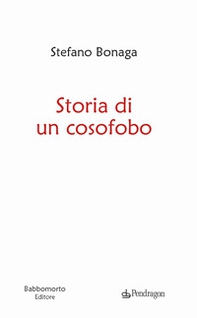 Storia di un cosofobo - Librerie.coop
