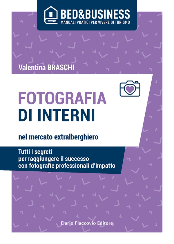 Fotografia di interni nel mercato extralberghiero - Tutti i segreti per raggiungere il successo con fotografie professionali d’impatto - Librerie.coop Fotografia di interni nel mercato extralberghiero - Tutti i segreti per raggiungere il successo con fotografie professionali d’impatto - Librerie.coop