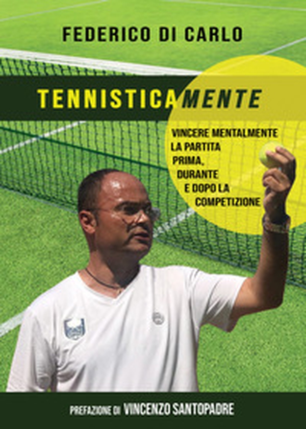 Tennisticamente. Vincere mentalmente la partita prima, durante e dopo la competizione - Librerie.coop Tennisticamente. Vincere mentalmente la partita prima, durante e dopo la competizione - Librerie.coop