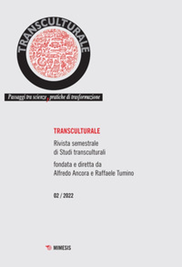 Transculturale. Passaggi tra scienze, pratiche di trasformazione - Vol. 2 - Librerie.coop Transculturale. Passaggi tra scienze, pratiche di trasformazione - Vol. 2 - Librerie.coop
