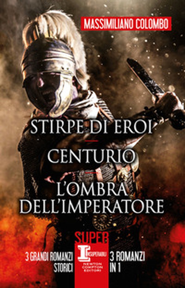 Stirpe di eroi-Centurio-L'ombra dell'imperatore - Librerie.coop Stirpe di eroi-Centurio-L'ombra dell'imperatore - Librerie.coop