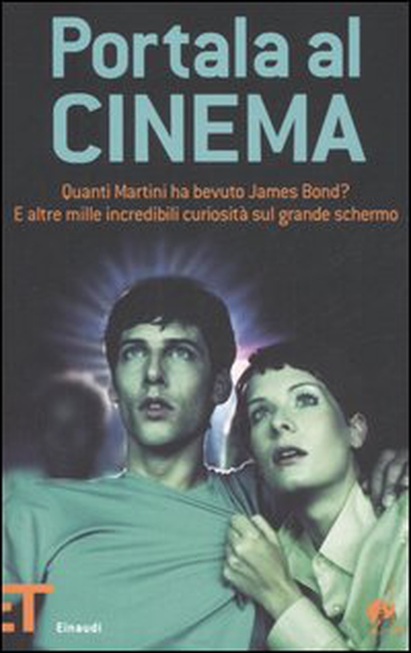 Portala al cinema. Quanti martini ha bevuto James Bond? E altre mille incredibili curiosità sul grande schermo - Librerie.coop Portala al cinema. Quanti martini ha bevuto James Bond? E altre mille incredibili curiosità sul grande schermo - Librerie.coop