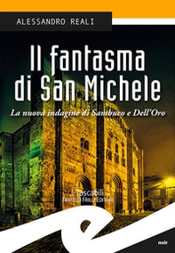 Il fantasma di San Michele. La nuova indagine di Sambuco e Dell'Oro - Librerie.coop