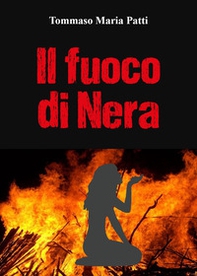 Il fuoco di Nera - Librerie.coop