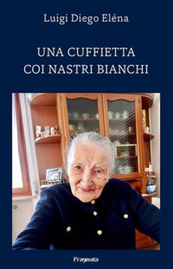 Una cuffietta coi nastri bianchi - Librerie.coop Una cuffietta coi nastri bianchi - Librerie.coop