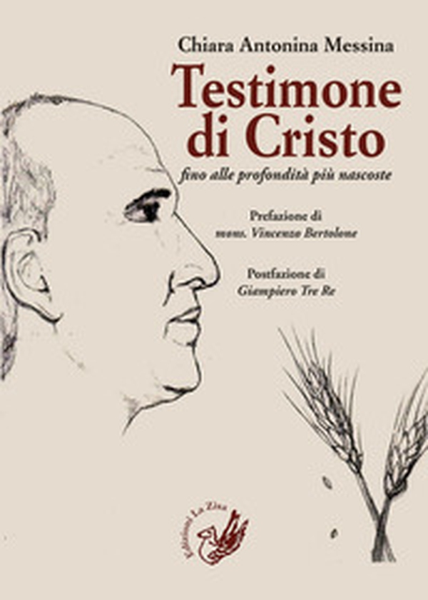 Testimone di Cristo fino alle profondità più nascoste. La parabola di don Pino Puglisi - Librerie.coop Testimone di Cristo fino alle profondità più nascoste. La parabola di don Pino Puglisi - Librerie.coop