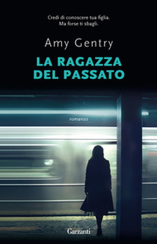 La ragazza del passato - Librerie.coop La ragazza del passato - Librerie.coop