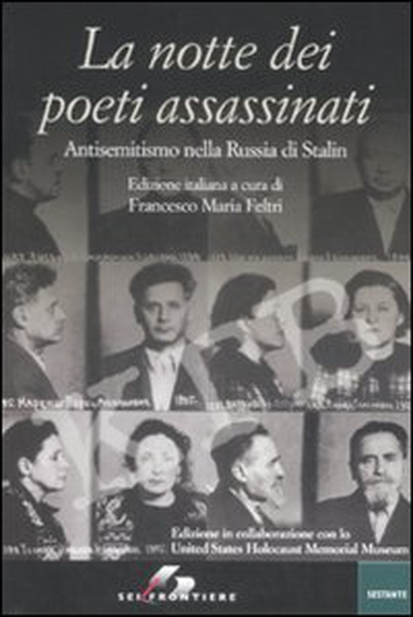 La notte dei poeti assassinati. Antisemitismo nella Russia di Stalin - Librerie.coop La notte dei poeti assassinati. Antisemitismo nella Russia di Stalin - Librerie.coop