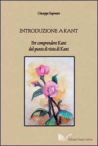 Introduzione a Kant. Per comprendere Kant dal punto di vista di Kant - Librerie.coop