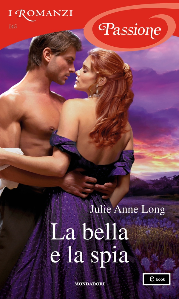 La bella e la spia (I Romanzi Passione) - Librerie.coop La bella e la spia (I Romanzi Passione) - Librerie.coop