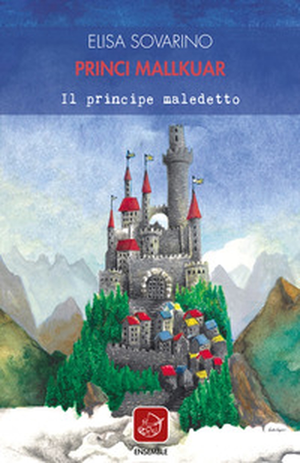 Princi Mallkuar. Il principe maledetto - Librerie.coop Princi Mallkuar. Il principe maledetto - Librerie.coop