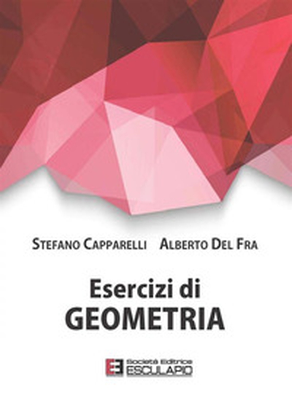 Esercizi di geometria - Librerie.coop Esercizi di geometria - Librerie.coop
