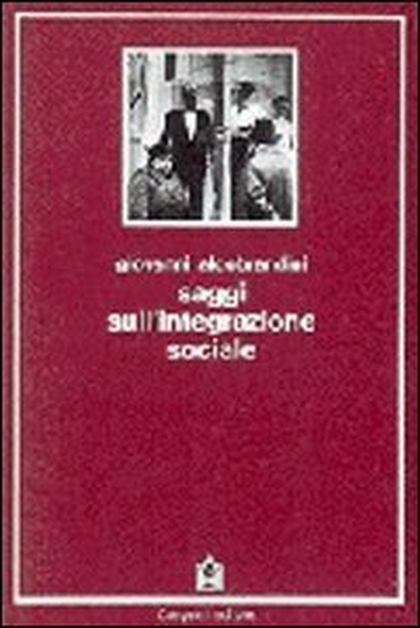 Saggi sull'integrazione sociale - Librerie.coop Saggi sull'integrazione sociale - Librerie.coop