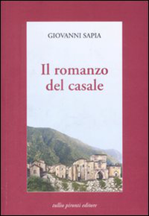 Il romanzo del casale - Librerie.coop Il romanzo del casale - Librerie.coop